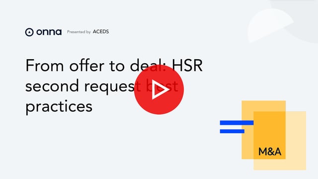 This image shows a thumbnail of the opening screen with the title From offer to deal: HSR second request best practices