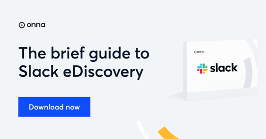 The brief guide to Slack eDiscovery
